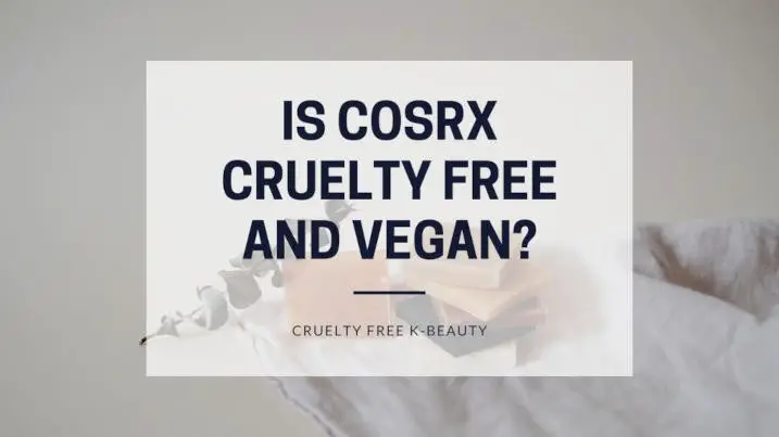 Is Cosrx cruelty free and vegan featured image