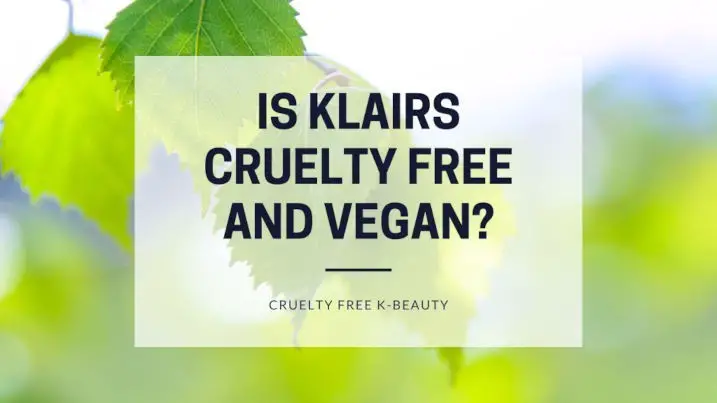 Is Klairs cruelty free and vegan featured image