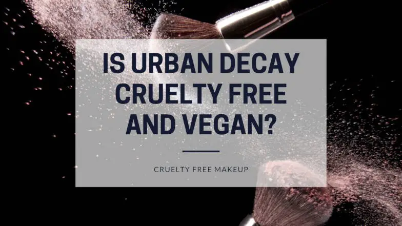 Is Urban Decay cruelty free and vegan featured image