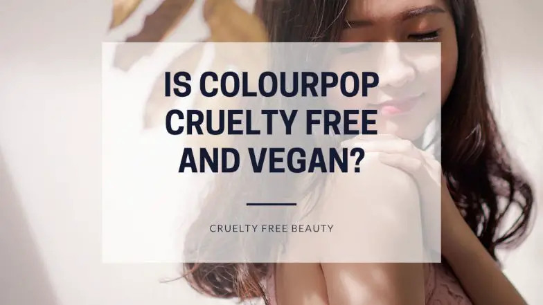 Is ColourPop cruelty free and vegan featured image