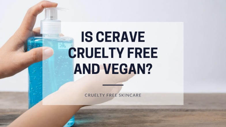 is cerave cruelty free 2020