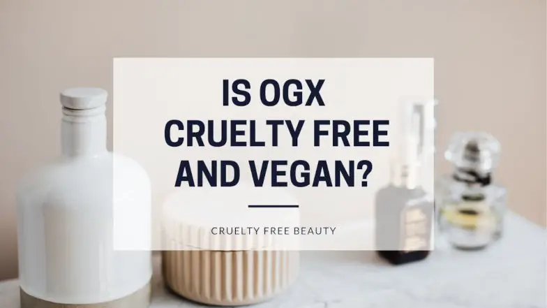 Is OGX cruelty free and vegan featured image