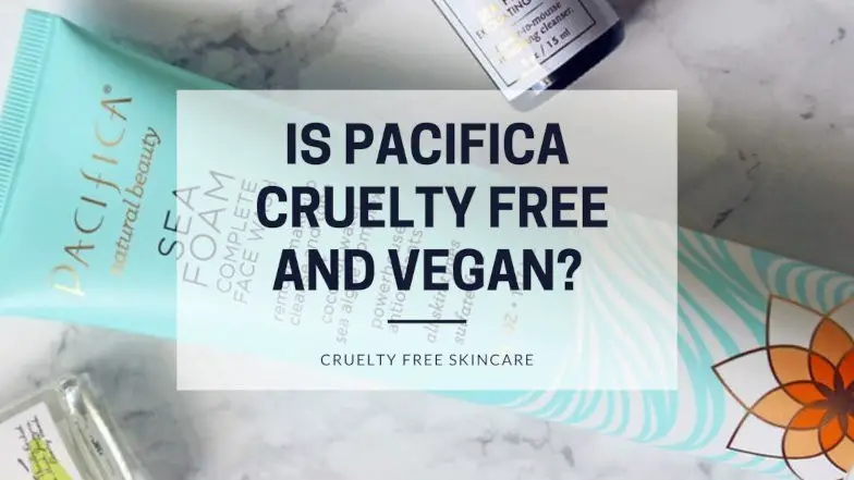 Is Pacifica cruelty free and vegan featured image