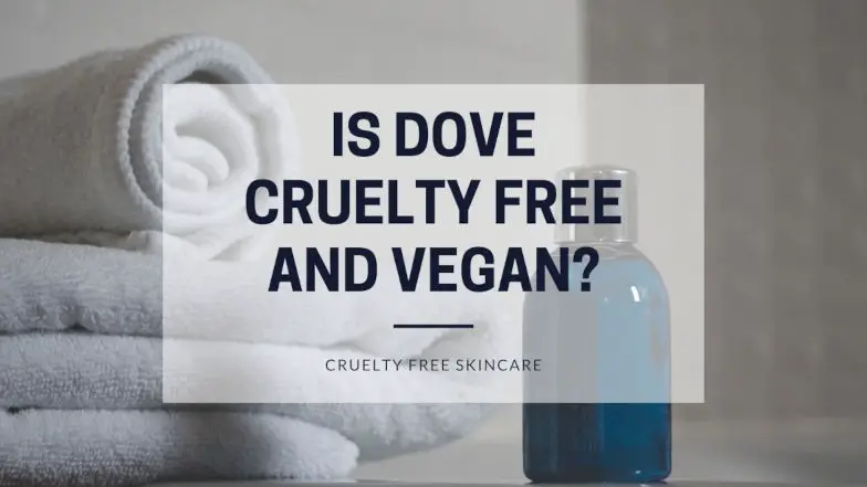 Is Dove cruelty free and vegan featured image