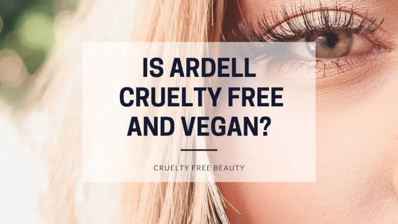 Is Ardell cruelty free and vegan featured image