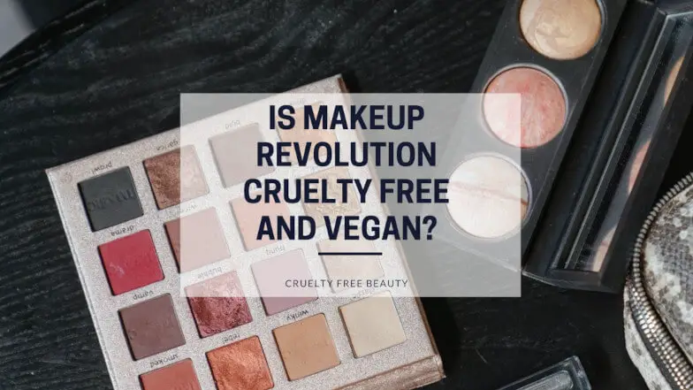Is Makeup Revolution Cruelty Free and Vegan featured image
