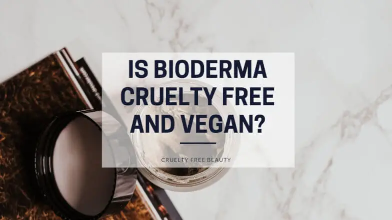 Is Bioderma Cruelty Free and Vegan featured image