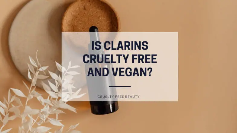 Is Clarins Cruelty Free and Vegan featured image