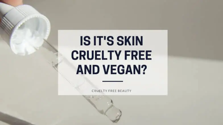 Is It'S SKIN Cruelty Free and Vegan featured image