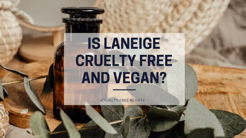 Is Laneige Cruelty Free and Vegan featured image