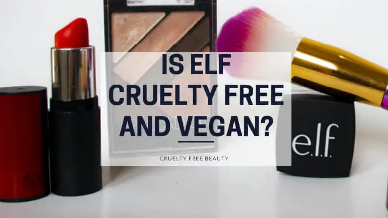 Is Elf Cruelty Free and Vegan featured image