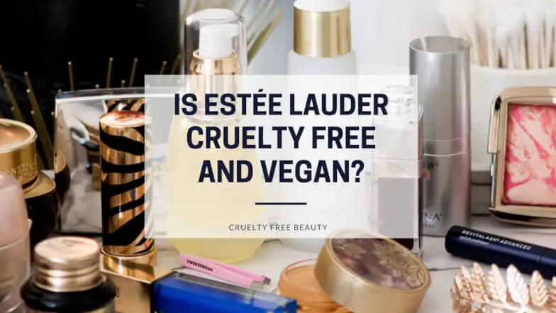 Is Estée Lauder Cruelty Free and Vegan featured image